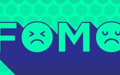 FOMO – THE FEAR OF MISSING OUT